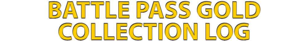 BATTLE PASS GOLD COLLECTION LOG.png