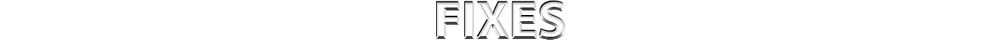 FIXES.png